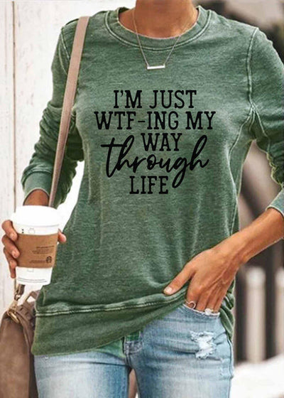 I'M JUST WTF-ING MY WAY THROUGH LIFE' Graphic Hoodies - SooLinen